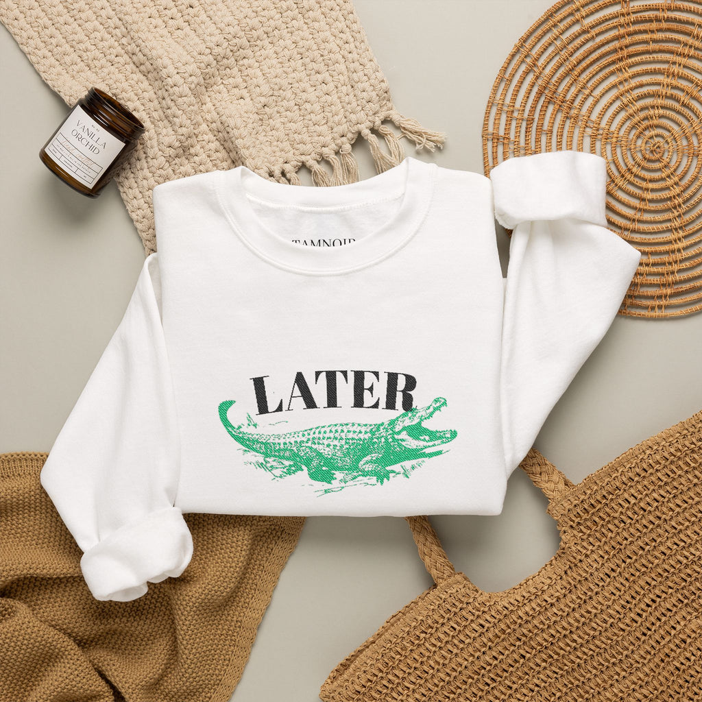 Later Alligator Sweatshirt