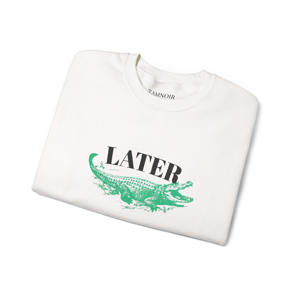 Later Alligator Sweatshirt