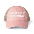 Mentally Shopping Washed Cap